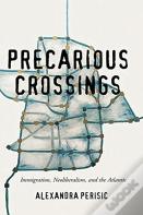 Precarious Crossings