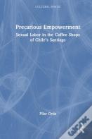 Precarious Empowerment