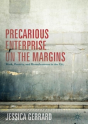 Precarious Enterprise On The Margins - Preview