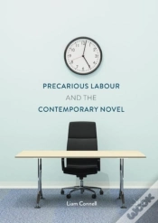 Capa do artigo Precarious Labour And The Contemporary Novel