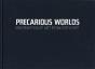 Precarious Worlds - Preview