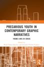 Precarious Youth In Contemporary Graphic Narratives - Preview