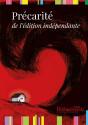 Précarité De L'Édition Indépendante - Preview