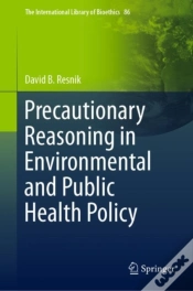 Capa do artigo Precautionary Reasoning In Environmental And Public Health Policy