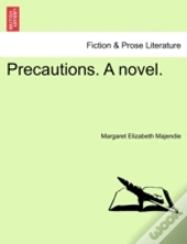 Precautions. A Novel.