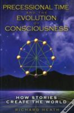 Capa do artigo Precessional Time And The Evolution Of Consciousness