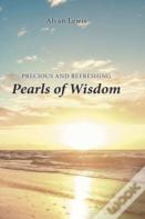 Precious And Refreshing Pearls Of Wisdom