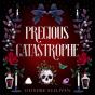 Precious Catastrophe (Perfectly Preventable Deaths 2) - Preview