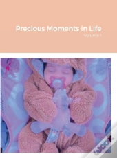 Precious Moments In Life