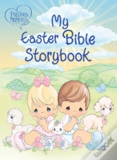 Precious Moments: My Easter Bible Storybook