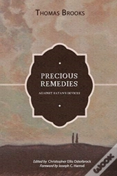 Precious Remedies Against Satan'S Device