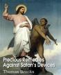 Precious Remedies Against Satan'S Devices - Preview
