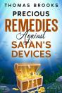 Precious Remedies Against Satan'S Devices - Preview