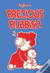 Precious Rubbish