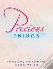 Precious Things