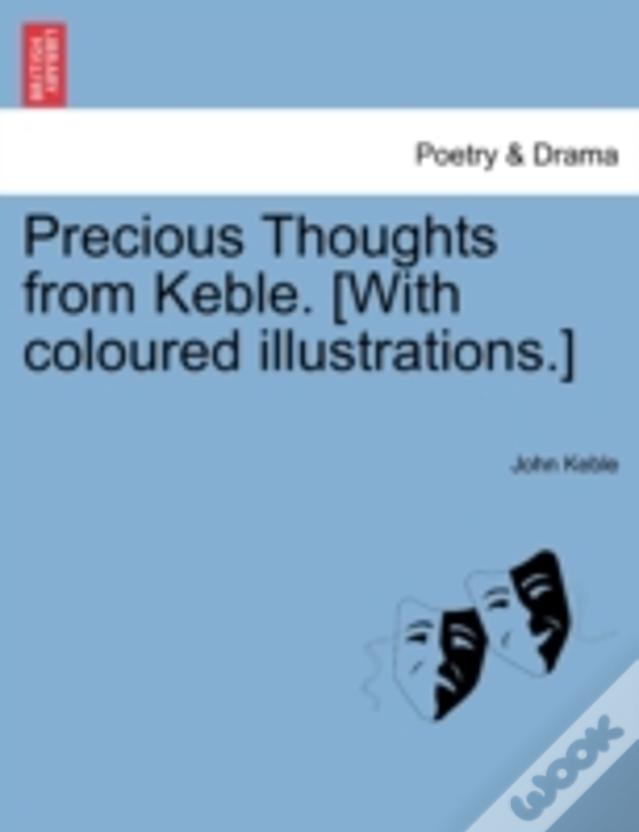 Precious Thoughts From Keble. (With Coloured Illustrations.)