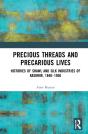 Precious Threads And Precarious Lives - Preview