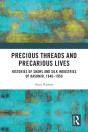 Precious Threads And Precarious Lives - Preview
