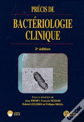 Précis De Bactériologie Clinique (2e Édition)
