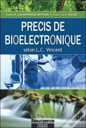 Précis De Bioélectronique Selon L. C. Vincent
