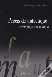 Précis De Didactique - Devenir Professeur De Langue