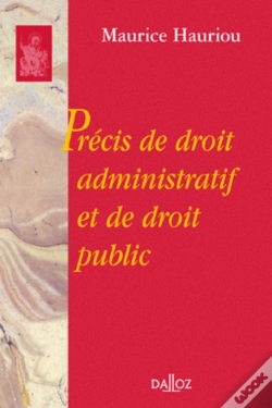 Capa do artigo Précis De Droit Administratif Et De Droit Public - Réimpression De La 12e Édition De 1933
