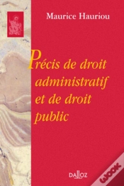 Capa do artigo Précis De Droit Administratif Et De Droit Public - Réimpression De La 12e Édition De 1933