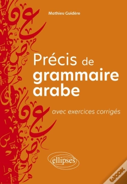 Capa do artigo Précis De Grammaire Arabe Avec Exercices Corrigés