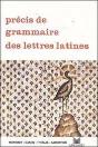Precis De Grammaire Des Lettres Latines ; Lycee - Preview