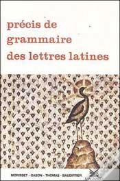 Capa do artigo Precis De Grammaire Des Lettres Latines ; Lycee