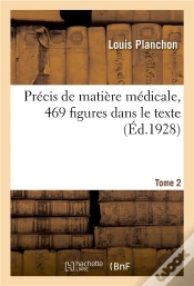 Capa do artigo Précis De Matière Médicale,  469 Figures Dans Le Texte. Tome 2