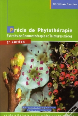 Capa do artigo Précis De Phytothérapie ; Extraits De Gemmothérapie Et Teintures Mères