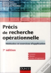 Précis De Recherche Opérationnelle ; Méthodes Et Exercices D'Application (7e Édition)
