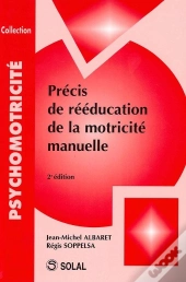 Precis De Reeducation De La Motricite Manuelle 2 Edition