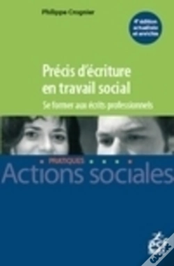 Capa do artigo Précis D'Écriture En Travail Social ; Se Former Aux Écrits Professionnels