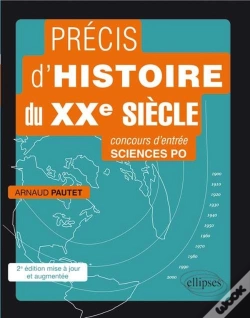Capa do artigo Precis D'Histoire Du Xxe Siecle Concours D'Entree Sciences-Po 2eme Edition Mise A Jour Et Augmentee
