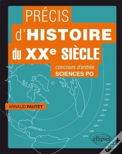 Capa do artigo Precis D'Histoire Du Xxe Siecle Pour Reussir Le Concours D'Entree A Sciences Po