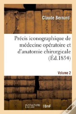 Capa do artigo Precis Iconographique De Medecine Operatoire Et D'Anatomie Chirurgicale (Vol 2 - Descriptions)