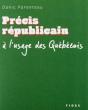 Precis Republicain A L'Usage Des Quebecois - Preview