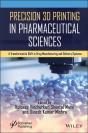Precision 3d Printing In Pharmaceutical Sciences - Preview