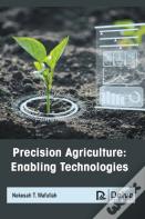 Precision Agriculture: Enabling Technologies