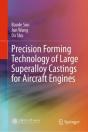 Precision Forming Technology Of Large Superalloy Castings For Aircraft Engines - Preview