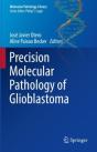Precision Molecular Pathology Of Glioblastoma - Preview