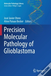 Capa do artigo Precision Molecular Pathology Of Glioblastoma