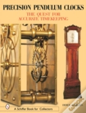 Precision Pendulum Clocks