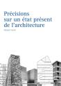 Précisions Sur Un État Présent De L'Architecture - Preview
