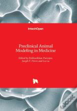 Preclinical Animal Modeling In Medicine