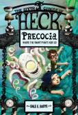 Precocia: The Sixth Circle Of Heck