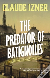 Capa do artigo Predator Of Batignolles: Victor Legris Bk 5