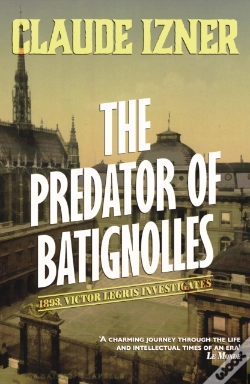 Capa do artigo Predator Of Batignolles: Victor Legris Bk 5